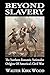 Beyond Slavery: The Northern Romantic Nationalist Origins of Americas Civil War