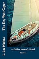 The Key West Caper 1502350033 Book Cover