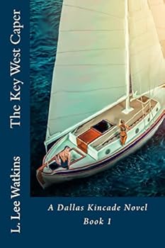 The Key West Caper - Book #1 of the Dallas Kincade