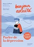Bonjour Anxiété - Parler de la dépression