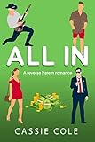 All In: A Vegas Reverse Harem Romance