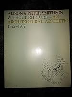 Without rhetoric;: An architectural aesthetic, 1955-1972 0901539201 Book Cover