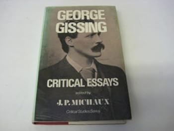 Hardcover George Gissing Critical Essays (Critical Studies Series) Book