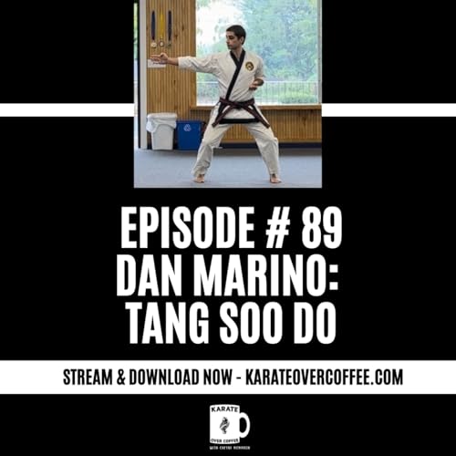 89 - Tang Soo Do with Dan Marino