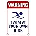 Warning Swim At Your Own Risk Sign, 12x18 Inches, 55 mil thick HDPE (high density polyethylene), Made in USA by My Sign Center