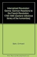 INTERNALIZED REVOLLUTION (Garland Reference Library of the Humanities) 0815311443 Book Cover