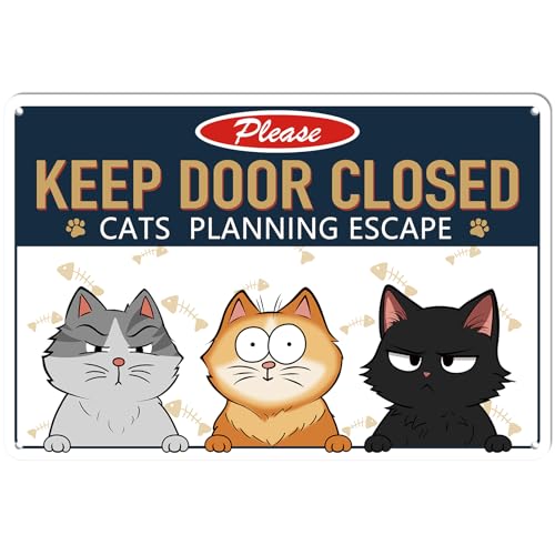 Kadezia "Please Keep Door Closed - Cats Planning Escape" Aluminum Sign - 7.8" x 11.9" (148)