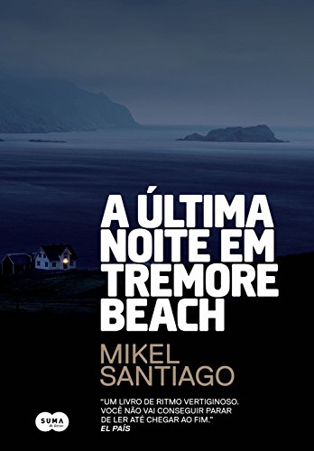 A última noite em Tremore Beach - Santiago, Mikel