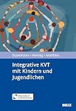 kvt-fastening ag  Integrative KVT mit Kindern und Jugendlichen: Mit E-Book inside und Arbeitsmaterial (German Edition)
