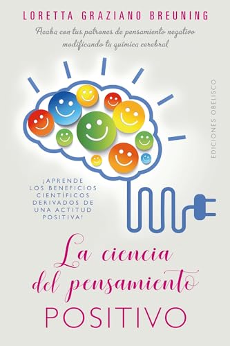 La ciencia del pensamiento positivo (PSICOLOGÍA)