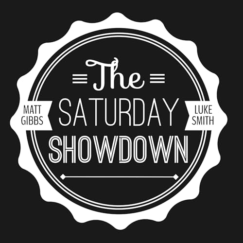 Saturday Showdown Podcast #14