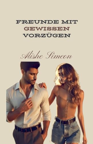 Preisvergleich Produktbild Freunde Mit Gewissen Vorzügen