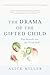 The Drama of the Gifted Child: The Search for the True Self