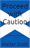 traduzione proceed to checkout  Proceed with Caution: A Collection of Wee Stories (English Edition)