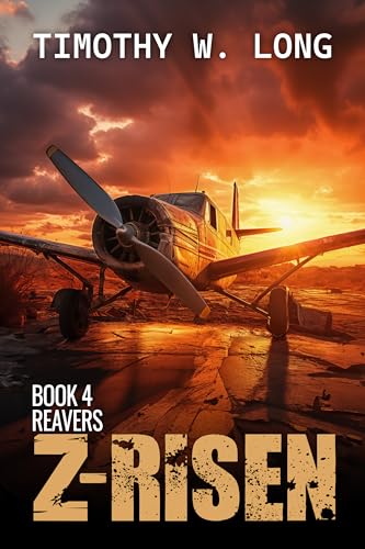 REAVERS: A Military Zombie Thriller Series (Z-Risen Book 4)