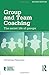 Produktbild Group and Team Coaching: The Secret Life of Groups (Essential Coaching Skills and Knowledge)