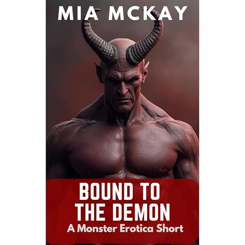 Bound to the Demon (A monster erotic short) Audiolibro Por Mia McKay arte de portada