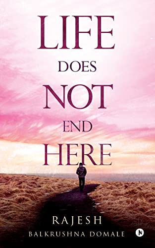 Life Does Not End Here