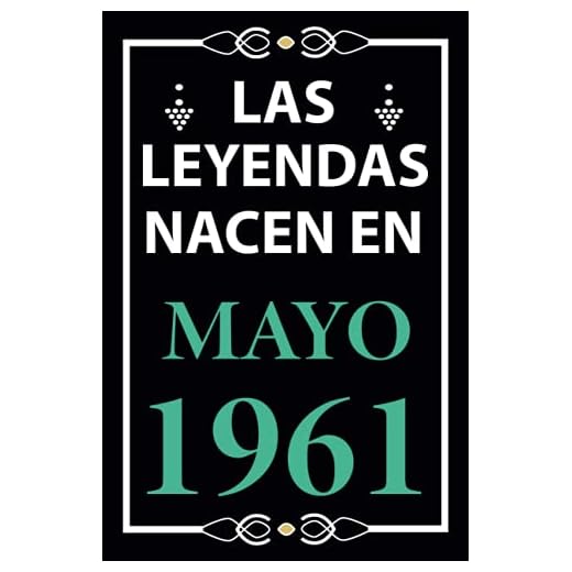 Las leyendas nacen en Mayo 1961: Regalo de cumpleaños perfecto para hombre y mujer de 60 años I Cita positiva , humor I Cuaderno , diario , libro de ... I Idea original para el 60 cumpleaños