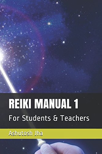 REIKI MANUAL 1: For Students & Masters