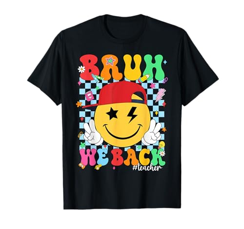 Bruh We Back Teacher First Day of School Back to School Kids T-Shirt