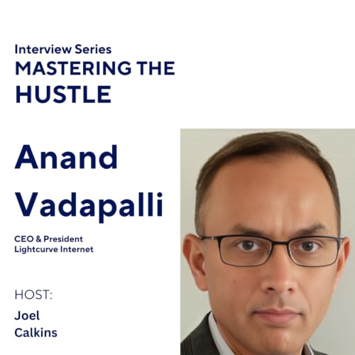Building Fiber Networks and Strong Teams: An Interview with Anand Vadapalli