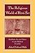 The Religious World of Kirti 'Sri: Buddhism, Art, and Politics of Late Medieval Sri Lanka