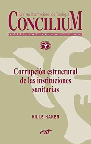 Corrupción estructural de las instituciones sanitarias. Concilium 358 (2014): Concilium 358/ Artículo 6 EPUB (Spanish Edition)