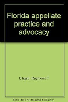 Unknown Binding Florida appellate practice and advocacy Book