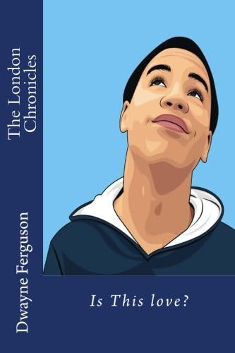 The London Chronicles: Is this love?