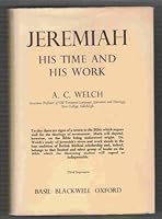 Jeremiah: His time and his work B0007K11WO Book Cover