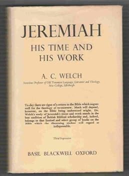 Hardcover Jeremiah: His time and his work Book