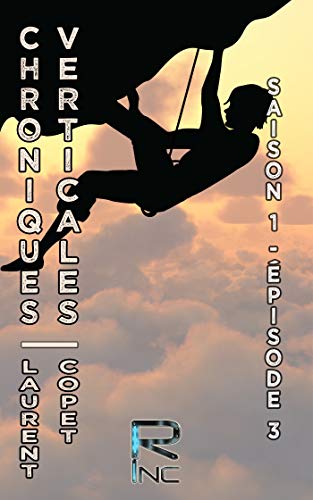 Télécharger Chroniques Verticales - Saison 1 - Épisode 3 livre En ligne