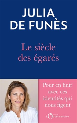  Le siècle des égarés: De l\'errance identitaire au sentiment de soi