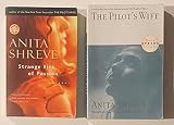 2 Anita Shreve Books! 1) Strange Fits of Passion 2) The Pilot's Wife