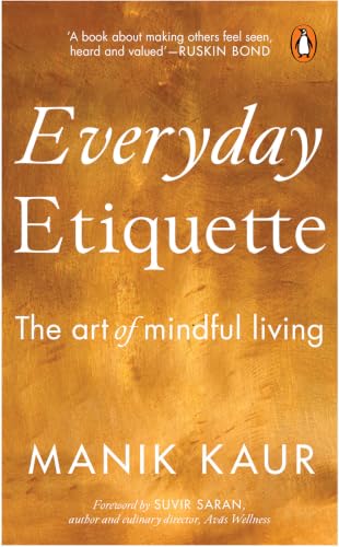 Everyday Etiquette: The Art of Mindful Living