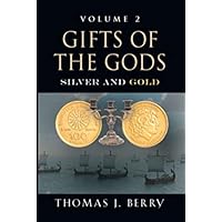 GIFTS OF THE GODS