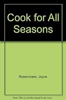 Cook for All Seasons 0933002025 Book Cover