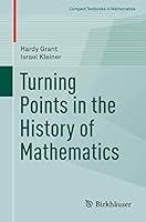 Turning Points in the History of Mathematics 1493932632 Book Cover