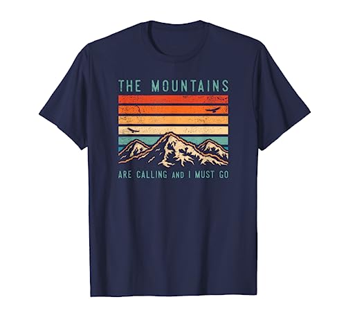 Mountains Are Calling & I Must Go Retro Vintage 80S Mountain T-Shirt #TOP1