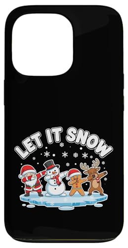 Let It Snow Dab Squad T^ Xm[} WW[ubh giJC X}zP[X iPhone 13 Pro p