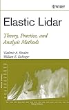  [(Elastic Lidar : Theory, Practice and Analysis Methods)] [By (author) V.A. Kovalev ] published on (May, 2004)