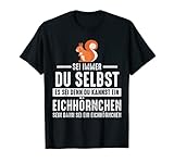 Eichhörnchen Eichhörnchenliebhaber T-Shirt