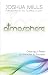 Atmosphere - Creating A Realm for Miracles & Success!