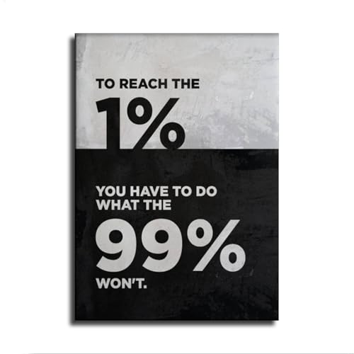 GJZMXUPFQVS Motivational Wall Art Poster - To Reach The 1%