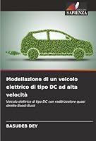 Modellazione di un veicolo elettrico di tipo DC ad alta velocità (Italian Edition) 6208798531 Book Cover