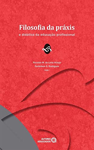 Filosofia da práxis e didática da educação profissional