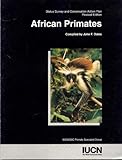 African primates: Status survey and conservation action plan (IUCN/SSC action plans for the conservation of biological diversity)