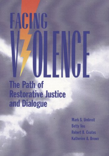 Facing Violence: The Path of Restorative Justice and Dialogue