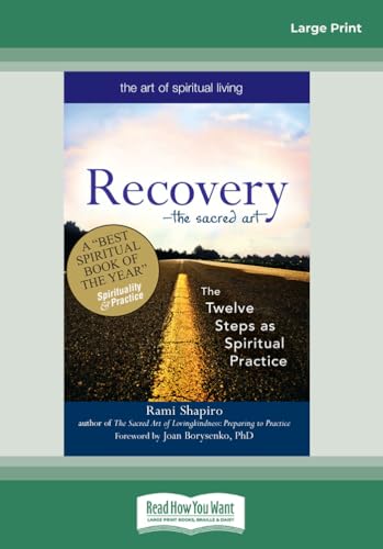 The Twelve Steps as Spiritual Recovery